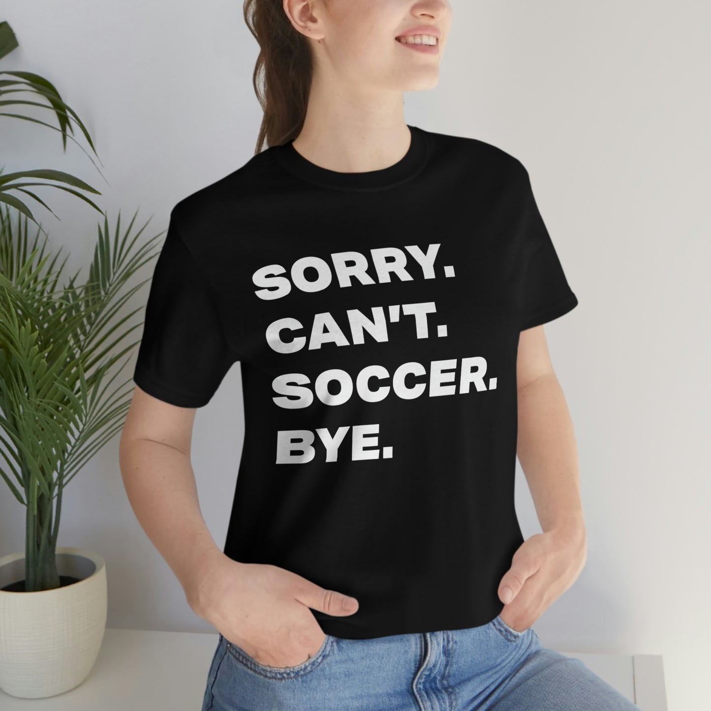 Sorry Mom Short Sleeve Tee • Mother's Day gift • Soccer Mom gift