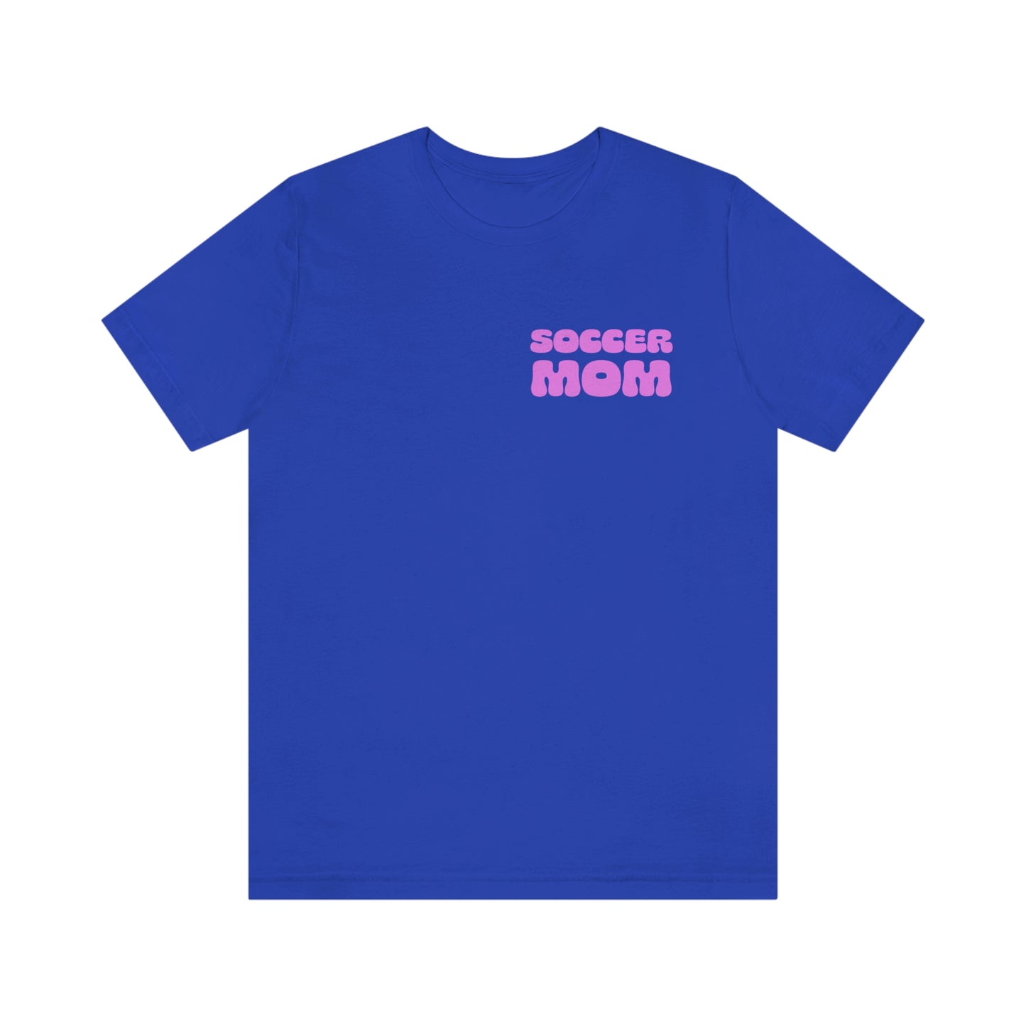 Soccer Mom Short Sleeve Tee • Mother Day gift • Soccer Mom gift