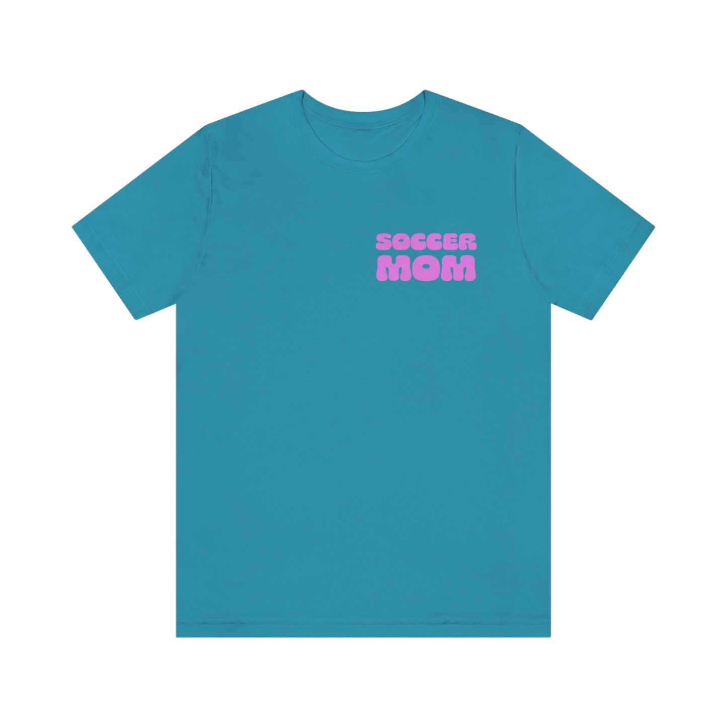 Soccer Mom Short Sleeve Tee • Mother Day gift • Soccer Mom gift